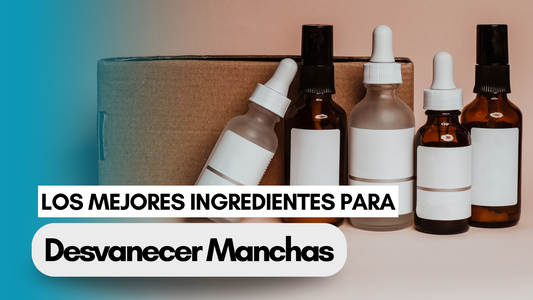 Los Mejores Ingredientes para Desvanecer Manchas: Qué Buscar en tus Productos de Skincare