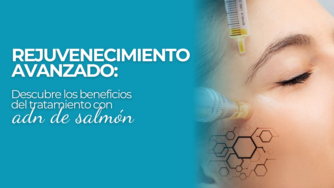 Rejuvenecimiento avanzado: Descubre los beneficios del tratamiento con ADN de Salmón